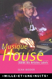 Sean Bidder - Musique House.