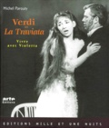Michel Parouty - Verdi Et La Traviata. Vivre Avec Violetta, Avec Cd Audio.