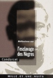  Condorcet - Reflexions Sur L'Esclavage Des Negres.