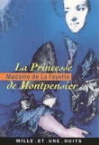  Madame de Lafayette - La Princesse De Montpensier.