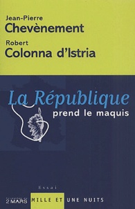 Jean-Pierre Chevènement - La Republique Prend Le Maquis.