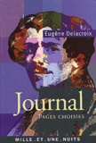 Eugène Delacroix - Journal. Pages Choisies.