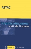  ATTAC France - Inégalités, crises, guerres : sortir de l'impasse - Université d'été, Arles 2002.