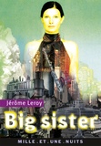 Jérôme Leroy - Big Sister.