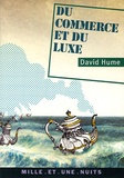 David Hume - Du commerce et du luxe.