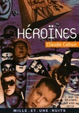 Claude Cahun - Héroïnes.