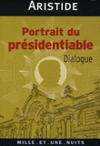  Aristide - Portrait du présidentiable - Dialogue.