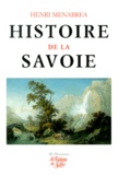 Henri Ménabréa - Histoire De La Savoie. 5eme Edition.