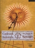 François Isler - Cadrans solaires des Pays de Savoie - D'Annecy au pays du Mont-Blanc, de Chambéry aux confins de la Vanoise.