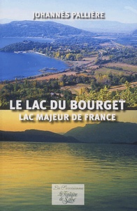 Johannès Pallière - Le lac du Bourget - Lac majeur de France.