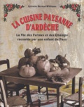 Sylvette Béraud-Williams - La cuisine paysanne d'Ardèche - La vie des fermes et des champs racontée par une enfant du pays.