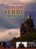 Michel Riou et Michel Rissoan - Ardèche, Terre d'histoire - Histoire de l'Ardèche et de l'ancien Vivarais.