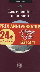 René Patty et Daniel Grévoz - Les chemins d'en haut ; La Vierge des Drus ; Glace Noire - Pack 3 volumes Rhapsodie.