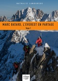 Nathalie Lamoureux - Marc Batard, l'Everest en partage - Tome 1.