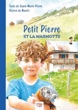 Jeanne-Marie Pierre et  Mantis - Petit Pierre et la marmotte.