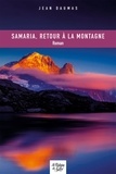 Jean Daumas - Samaria, retour à la montagne.