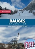 Philippe Hamelin - Bauges raquettes - 20 sorties découvertes.