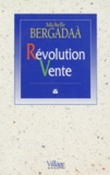 Michelle Bergadaà - Revolution Vente. Enquete Sur Un Changement Organisationnel Majeur.