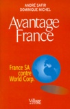 André Safir et Dominique Michel - Avantage France. France Sa Contre World Corp.
