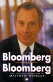 Michael Bloomberg et Matthew Winkler - Bloomberg par Bloomberg.