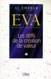 Al Ehrbar - Eva. Les Defis De La Creation De La Valeur.