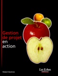 Robert Buttrick - Gestion De Projet En Action.
