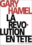 Gary Hamel - La Revolution En Tete.