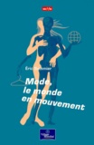 Eric Sommier - Mode, Le Monde En Mouvement.