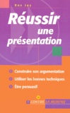 Ros Jay - Reussir Une Presentation.