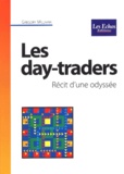 Gregory Millman - Les Day-Traders. Recit D'Une Odyssee.