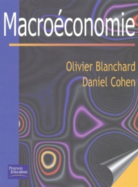 Olivier Blanchard et Daniel Cohen - Macroeconomie.