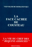 Vsevolod de Romanovsky - La face cachée de Cousteau.