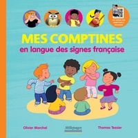 Olivier Marchal et Thomas Tessier - Mes comptines en langue des signes française.