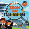 Céline Claire et Sandrine Lamour - Zoom sur l'aéroport - Des gommettes à l'intérieur !.