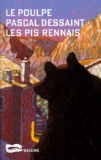 Pascal Dessaint - Les pis rennais.