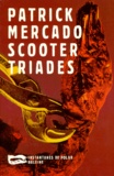 Patrick Mercado - Scooter triades.