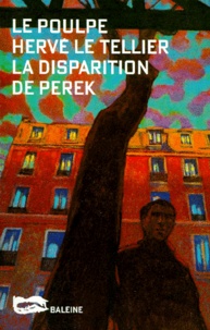 Hervé Le Tellier - La disparition de Perek.