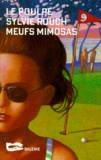 Sylvie Rouch - Meufs mimosas.