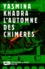 Yasmina Khadra - L'Automne des Chimères - Une enquête du commissaire Llob.