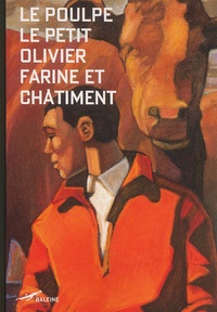  Le petit Olivier - Farine Et Chatiments.