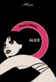 Paul Cabine - Alice.