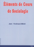 Jean-Ferdinand Mbah - Eléments de cours de sociologie.