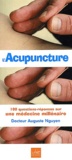 Auguste Nguyen - L'Acupuncture. 100 Questions-Reponses Sur Une Medecine Millenaire.
