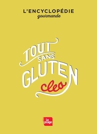  Clea - Tout sans gluten - L'encyclopédie gourmande.