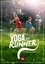 Pascal Jover et Bénédicte Opsomer - Yoga pour runner.
