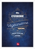 Garance Leureux - Ma cuisine végétarienne pour tous les jours - Edition Premium.