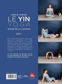 Yin Yoga. Eloge de la lenteur