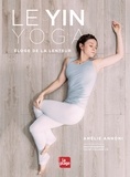Amélie Annoni - Le Yin Yoga.