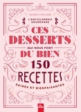 Valérie Cupillard - Ces desserts qui nous font du bien.