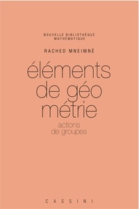 Rached Mneimné - Eléments de géométrie - Actions de groupes.